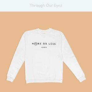 NWOT Nicky Botz Unisex XL More Or Less White Sweatshirt